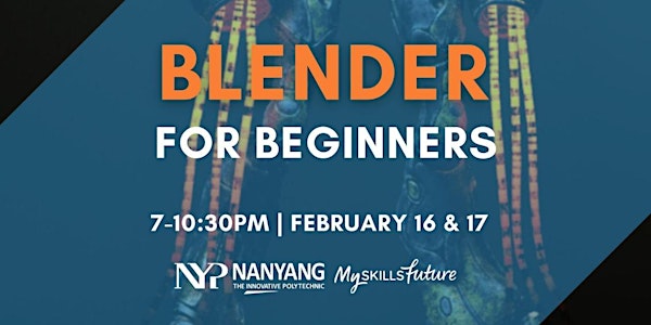 SkillsFuture Short Course: Blender For Beginners