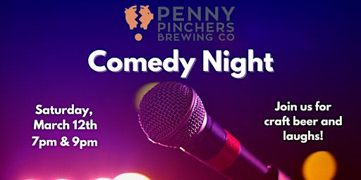 Comedy Show at Penny Pinchers Brewery: 7pm primary image