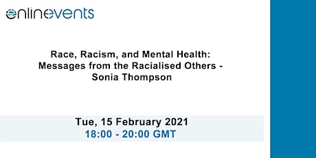 Race, Racism, and Mental Health: Messages from the Racialised Others tickets