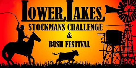 Lower Lakes Stockman's Challenge & Bush Festival 2016 primary image
