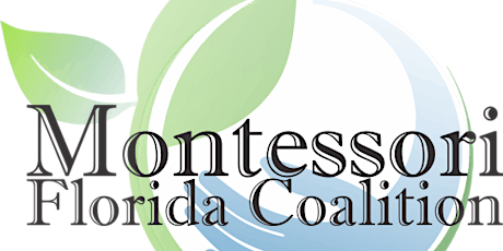 Montessori Florida Coalition Teacher - Parent Education Days tickets