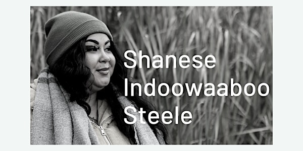 TRCC/MWAR - Black History Month Speakers Series: Shanese Indoowaaboo Steele