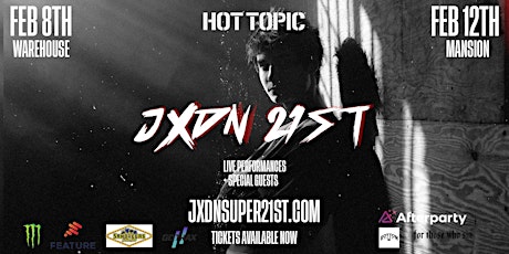 JXDN'S SUPER 21st BIRTHDAY tickets