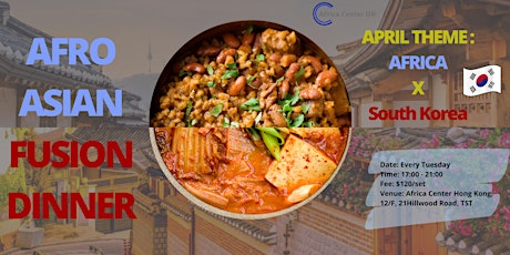 Afro Asian Fusion Dinner (Africa X South Korea) tickets