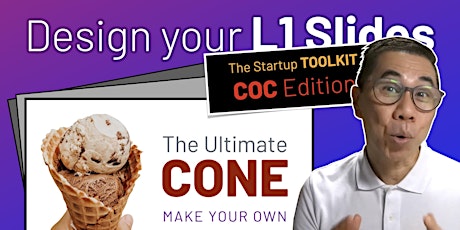 DESIGN YOUR L1 SLIDES | The Startup TOOLKIT - COC Edition tickets