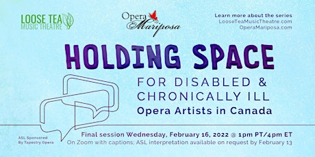 Holding Space for Disabled & Chronically Ill Opera Artists in Canada tickets