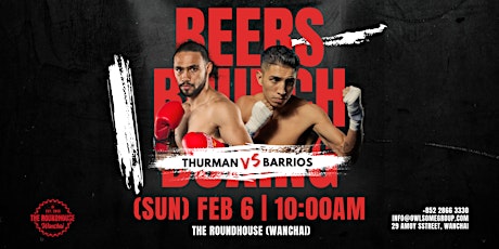 Brunch, Beers & Boxing: Thurman vs. Barrios tickets
