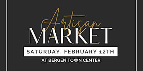 Artisan Market at Bergen Town Center tickets