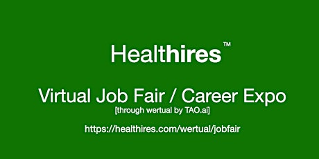 #Healthires Virtual Job Fair / Career Expo Event #SFO