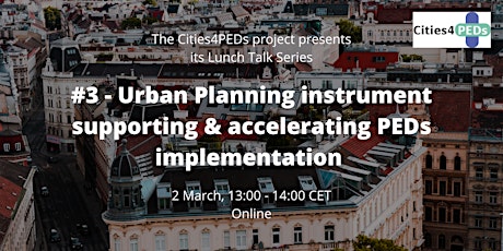 Energy Lunch Talk #3– Supporting PEDs implementation through urban planning primary image