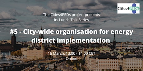 Energy Lunch Talk #5 – Energy districts implementation throughout the city primary image