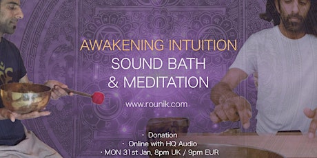 Sound Bath & Awaken Intuition Breathwork & Meditation with Rounik tickets