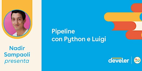 Immagine principale di Webinar: Pipeline con Python e Luigi 
