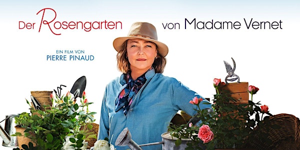 Der FILM am Dienstag: Der Rosengarten der Madame Vernet