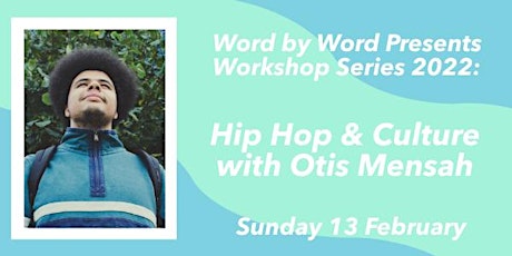 Word by Word Presents: Hip Hop & Culture with Otis Mensah (Rescheduled)