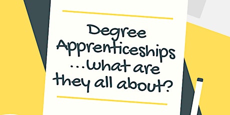 Degree Apprenticeships - So What Are They All About? tickets