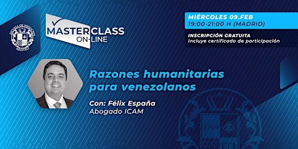 Masterclass Gratuita: Razones Humanitarias con Félix España