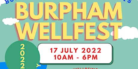 Burpham Wellfest 2022 - A Festival of Wellbeing for the Community tickets