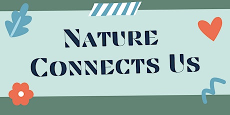 Nature Connects Us Project Launch Talk tickets