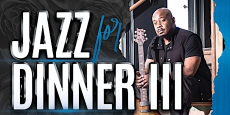 Jazz For Dinner III with The Terence Young Experience and A Special Guest tickets