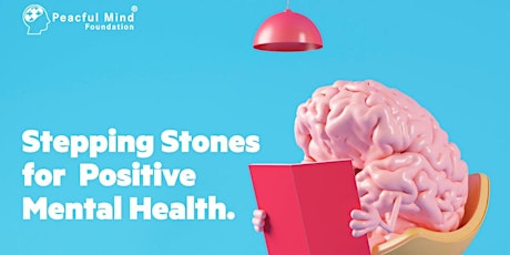 Stepping Stones for Positive Mental Health tickets