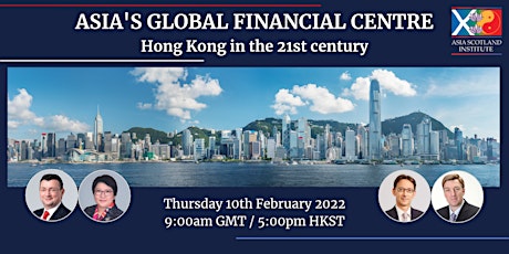 Asia's Global Financial Centre - Hong Kong in the 21st century tickets