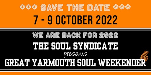 The Soul Syndicate presents Great Yarmouth Soul Weekender 4