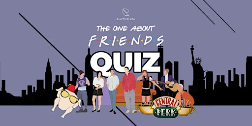 The One About Friends - Quiz!