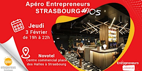 Apéro Entrepreneurs Strasbourg  #105 - RDV Novotel Strasbourg Centre Halles