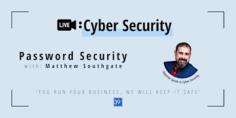 Cyber Security: Password Security with 39D tickets