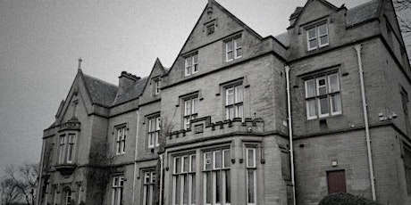 Ryecroft Hall Ghost Hunt, Manchester - Friday 25th February 2022 tickets
