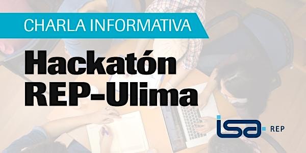 Charla informativa Hackatón REP-Ulima