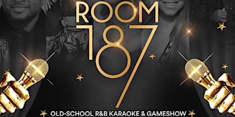 ROOM 187: SLOW JAMS SPECIAL | OLD-SCHOOL R&B KARAOKE AND GAMESHOW tickets