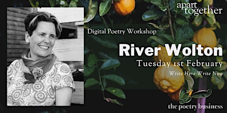 Apart Together: Poetry Writing Workshop with River Wolton tickets