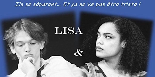 Théâtre - LISA & RAPHAËL - le Sa 05.02 à Villemomble