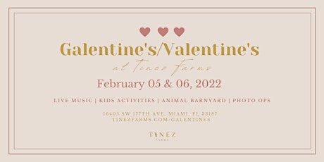 Galentine's/ Valentine's at Tinez Farms tickets