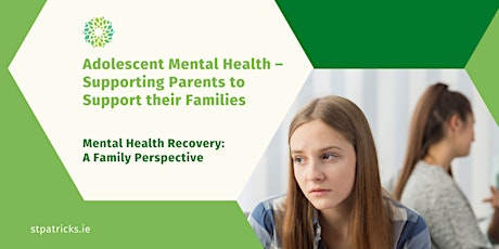 Family Information Series: Adolescent Mental Health tickets