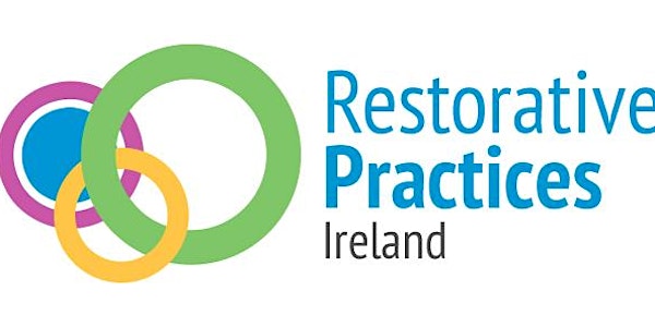 Restorative Practices Ireland Regional Webinar (South West)