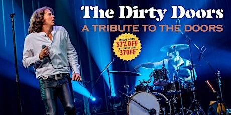 The Dirty Doors (A Tribute to Jim Morrison & The Doors) tickets
