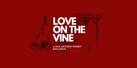 Love on the Vine (Saturday, Feb.12) tickets