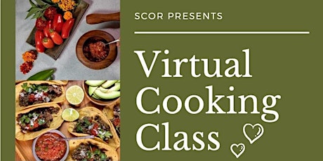 SCOR Presents: Virtual Cooking Class