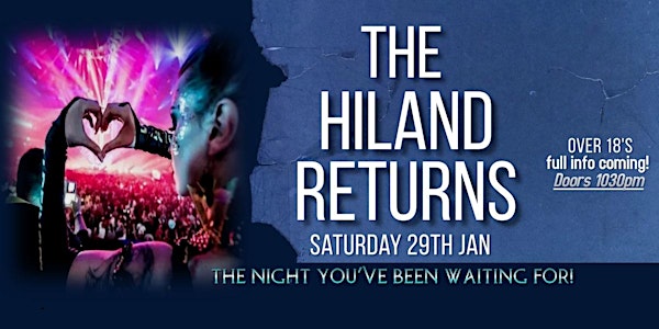 The Hiland Re-Opening Superclub Night! (The Valentines Edition 18's+)