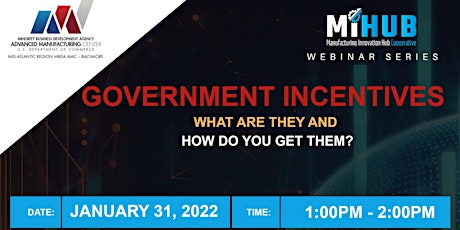 MIHUB Monday Webinar Series: Government Incentives tickets
