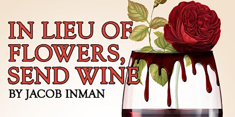 In Lieu of Flowers, Send Wine