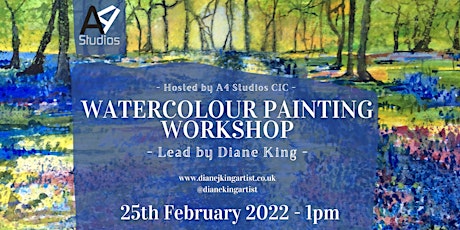 Watercolour Painting Workshop with Diane King (Hosted by A4 Studios CIC) tickets