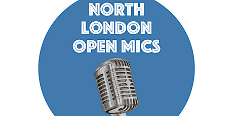 NORTH LONDON OPEN MIC @ RADICALS & VICTUALLERS tickets
