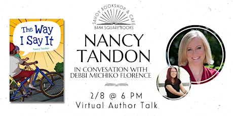 VIRTUAL: Nancy Tandon (The Way I Say It) In Conversation with Debbi Michiko tickets