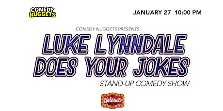 Luke Lynndale Does Your Jokes - Stand-Up Comedy Show tickets
