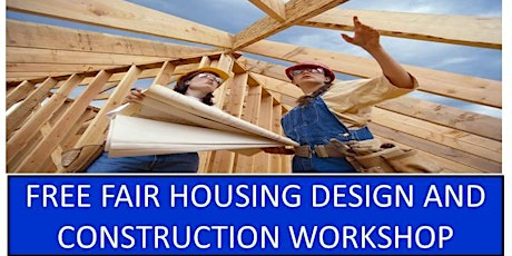 Free Fair Housing Design and Construction Workshop primary image