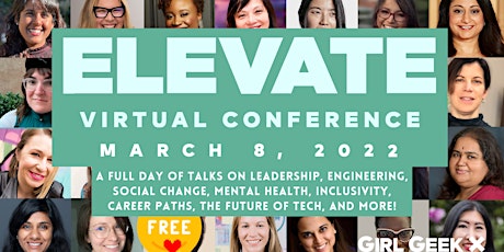 Elevate 2022: FREE Virtual Conference with Girl Geek X Community tickets